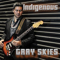 Indigenous - Gray Skies - Music CD