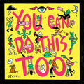Steve - You Can Do This Too - Vinyl Record