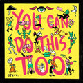 You Can Do This Too [LP] Vinyl Record