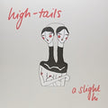 High-tails - Slight Hi - Vinyl Record