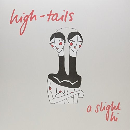 High-tails - Slight Hi - Vinyl Record