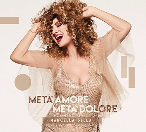 Marcella,bella - Meta' Amore Meta' Dolore - Music CD
