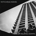 Witching Waves - Fear Of Falling Down - Vinyl Record