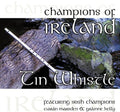 Kelly,grainne - Champions Of Ireland: Tin Whistle - Music CD