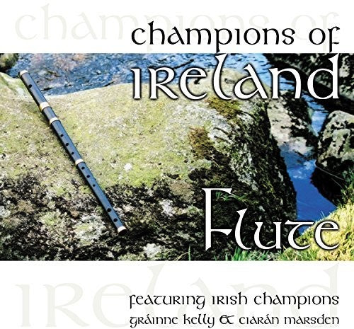 Kelly,grainne - Champions Of Ireland: Flute - Music CD