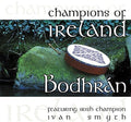 Smith,ivan - Champions Of Ireland: Bodhran - Music CD