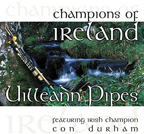 Durham,con - Champions Of Ireland: Uilleann Pipes - Music CD