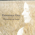 Gill,fionnuala - Whispers Of Love - Music CD