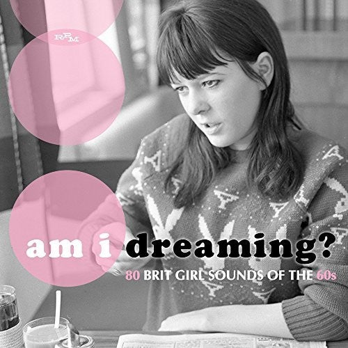 Am I Dreaming: 80 Brit Girl Sounds Of The 60s - Am I Dreaming: 80 Brit Girl Sounds Of The 60s - Music CD