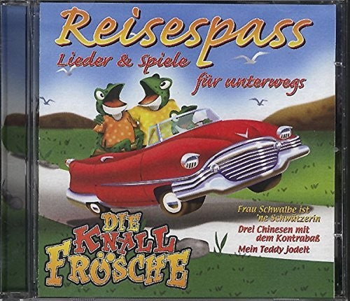 Die Knallfrosche - Reisespass: Lieder & Spiele Fur Unterwegs - Music CD