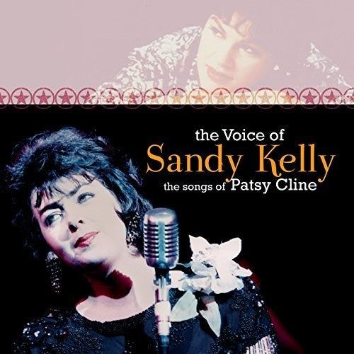 Kelly,sandy - Voice Of Sandy Kelly: The Songs Of Patsy Cline - Music CD