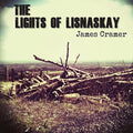 Cramer,james - Lights Of Lisnaskay - Music CD