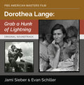 Sieber,jami / Schiller,evan - Dorothea Lange: Grab A Hunk Of Lightning - O.s.t. - Music CD