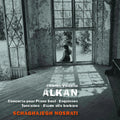 Alkan / Schaghajegh Nosrati - Concerto Pour Piano Seul - Music CD