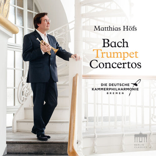Bach,j.s. / Die Deutsche Kammerphilharmonie Bremen - Trumpet Concertos - Music CD
