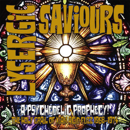 Lysergic Saviours: Psychedelic Prophecy / Various - Lysergic Saviours: Psychedelic Prophecy / Various - Vinyl Record