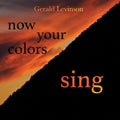 Levinson / Frankfurt Radio Symphony - Now Your Colors Sing - Music CD