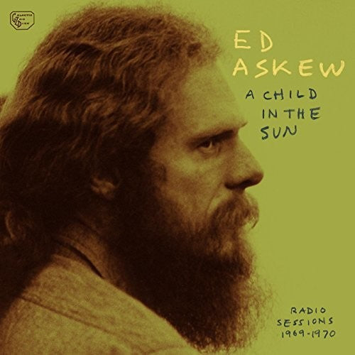 Askew,ed - Child In The Sun: Radio Sessions 1969-1970 - Vinyl Record