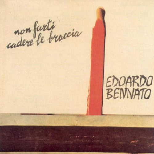 Bennato,edoardo - Non Farti Cadere Le Braccia - Vinyl Record
