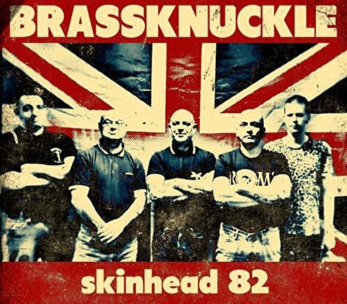 Brassknuckle - Skinhead 82 - Music CD