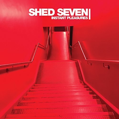 Shed Seven - Instant Pleasures - Music CD