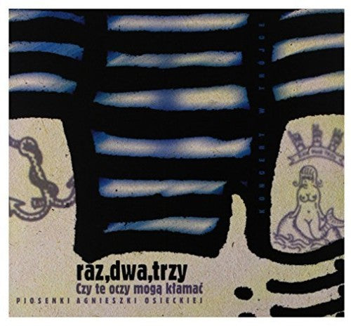 Raz Dwa Trzy - Czy Te Oczy Moga Klamac - Music CD