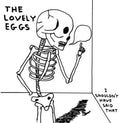Lovely Eggs - I Shouldn't Have Said That - Vinyl Record