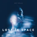 Mills,jeff - Lost In Space - Vinyl Record