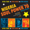 Soul Jazz Records Presents - Nigeria Soul Power 70 - Afro-funk, Afro-rock, Afro - Music CD