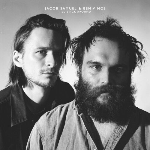 Vince,ben / Samuel,jacob - I'll Stick Around - Vinyl Record