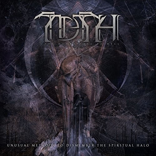 Downspiral To Hell - Unusual Methods To Dismember The Spiritual Halo - Music CD