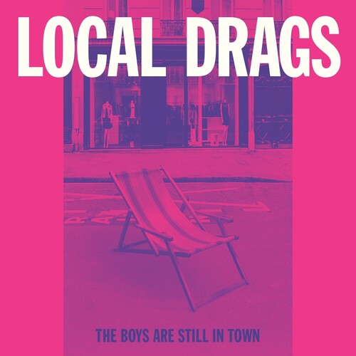 Local Drags - Boys Are Still In Town - Vinyl Record