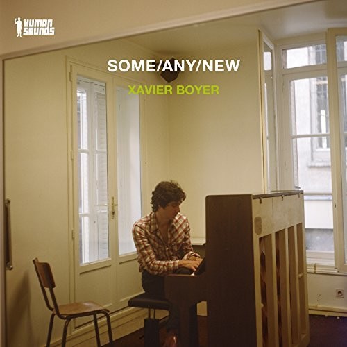 Boyer,xavier - Some / Any / New - Music CD