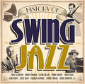 History Of Swing Jazz / Various - History Of Swing Jazz / Various - Music CD