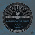 Sun Records 65th Anniversary: Born Blues / Various - Sun Records 65th Anniversary: Born Blues / Various - Music CD