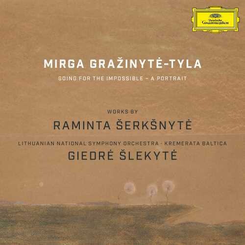 Grazinyte-tyla,mirga - Going For The Impossible: Works For Raminta Serksn - Music CD
