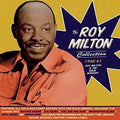 Milton,roy & Solid Senders - Roy Milton Collection 1945-61 - Music CD