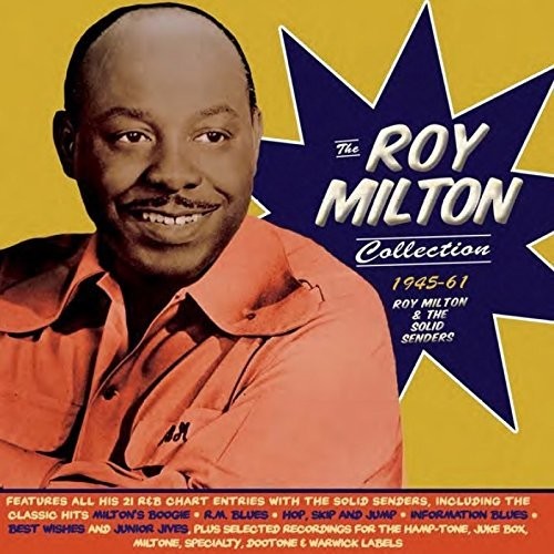 Milton,roy & Solid Senders - Roy Milton Collection 1945-61 - Music CD