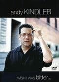 Kindler,andy - I Wish I Was Bitter - DVD