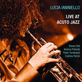 Ianniello,lucia - Live At Acuto Jazz - Music CD