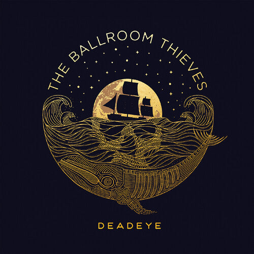 Ballroom Thieves - Deadeye - Music CD