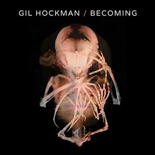 Hockman,gil - Becoming - Music CD