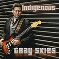 Indigenous - Gray Skies - Music CD