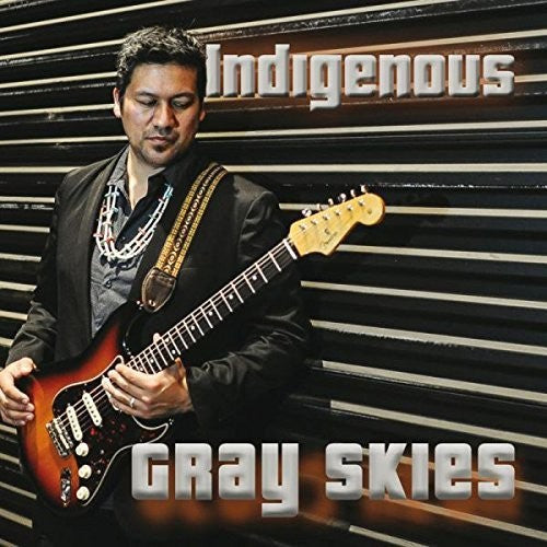 Indigenous - Gray Skies - Music CD