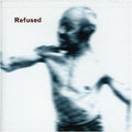 Refused - Songs To Fan The Flames Of Discontent [LP]