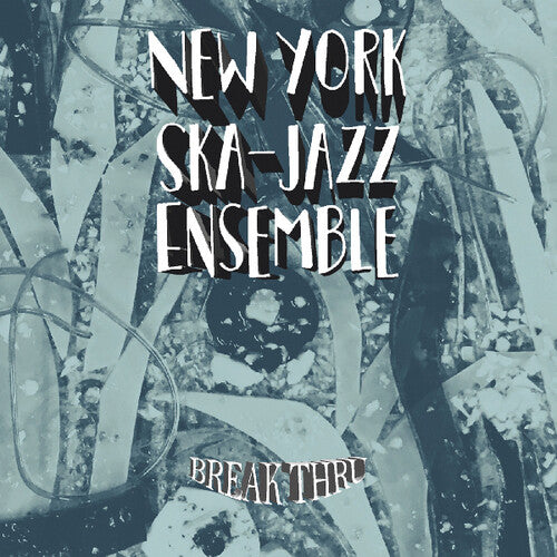 New York Ska Jazz Ensemble - Break Thru - Vinyl Record