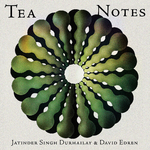 Durhailay,jatinder Singh / Edren,david - Tea Notes - Vinyl Record
