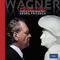 Wagner / Volle / Fritzsch - Michael Volle - Music CD