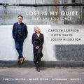 Bartholdy / Sampson / Middleton - Lost Is My Quiet / Duets & Solo Songs - Super Audio CD