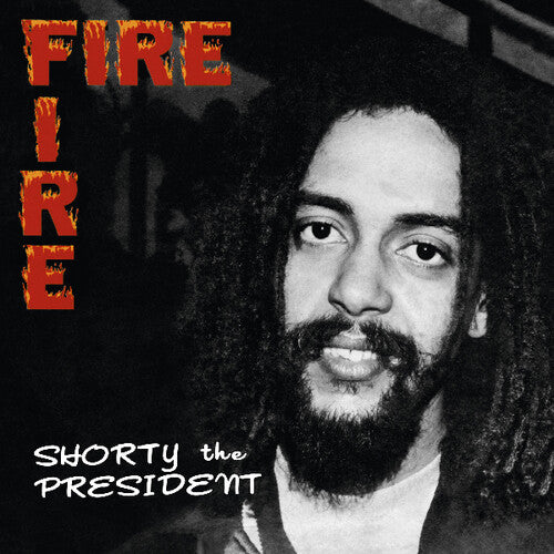 Shorty The President - Fire Fire - Music CD